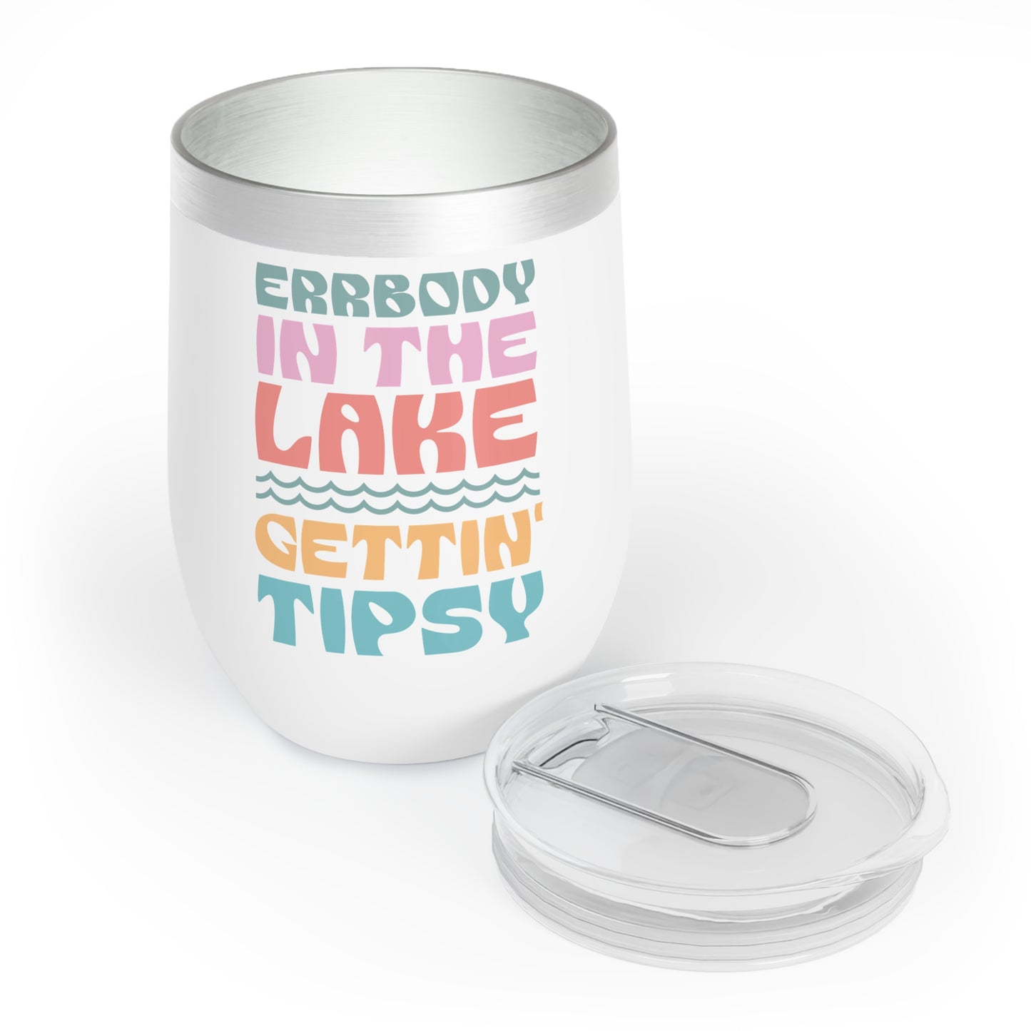 Errbody In The Lake Gettin Tipsy Wine Tumbler