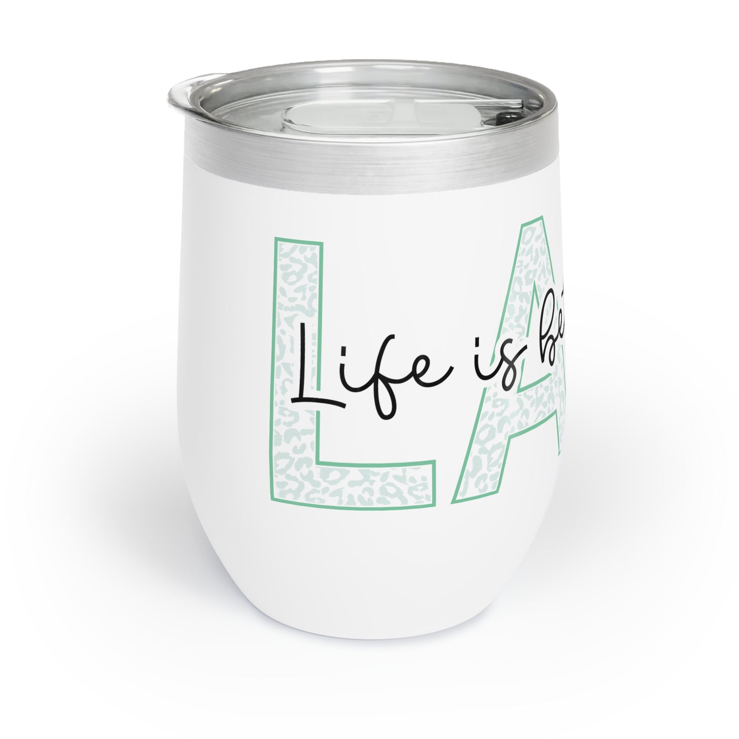 Life is Better at the Lake Wine Tumbler